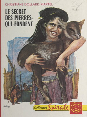 cover image of Le secret des pierres-qui-fondent